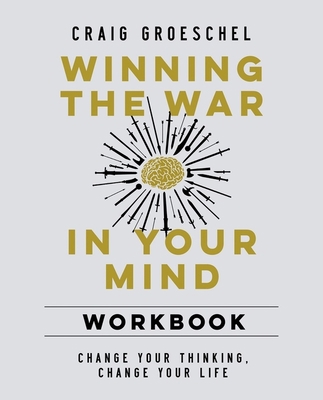 Winning the War in Your Mind: Change Your Think... 0310363543 Book Cover