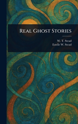 Real Ghost Stories 1023075970 Book Cover