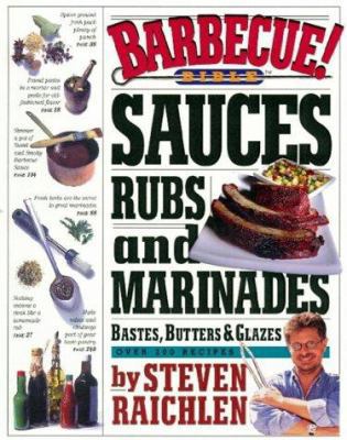 Barbecue! Bible Sauces, Rubs, and Marinades, Ba... 0761120130 Book Cover