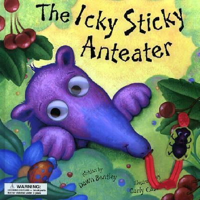 The Icky Sticky Anteater 1581170793 Book Cover