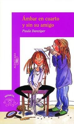 Ambar en Cuarto y Sin su Amigo [Spanish] 9681910214 Book Cover