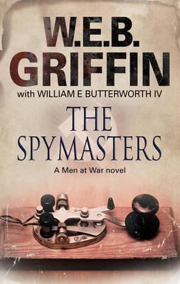 The Spymasters. W.E.B. Griffin with William E. ... 0727880586 Book Cover