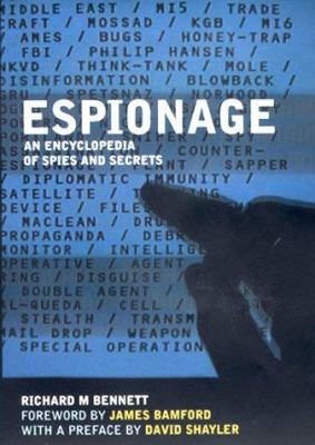 Espionage: An Encyclopedia of Spies & Secrets 1852279427 Book Cover