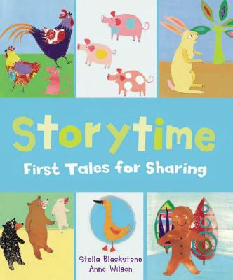 Storytime: First Tales for Sharing 1846861659 Book Cover