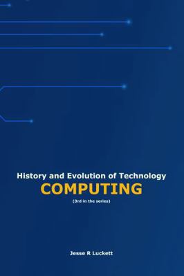 History and Evolution of Technology: COMPUTING 1968685049 Book Cover
