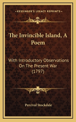 The Invincible Island, A Poem: With Introductor... 1168760151 Book Cover