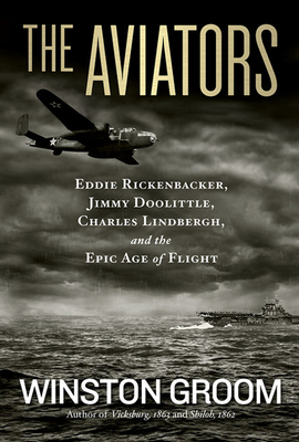 The Aviators: Eddie Rickenbacker, Jimmy Doolitt... 1426213697 Book Cover