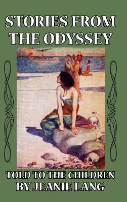 Stories from the Odyssey Told to the Children 1389380548 Book Cover
