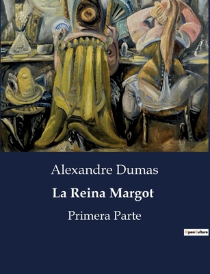 La Reina Margot: Una novela histórica sobre int... [Spanish] B0C3GFWS7P Book Cover