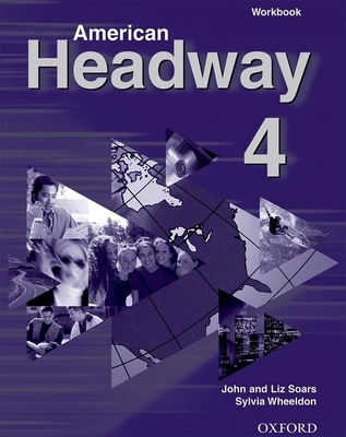 American Headway 4: Workbook 0194392805 Book Cover