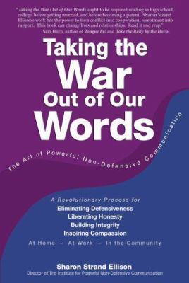 Taking the War Out of Our Words (3rd Edition) 1932279628 Book Cover