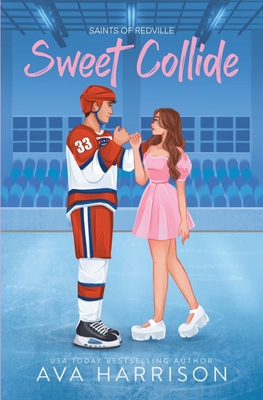 Sweet Collide: A Hockey Romance 1961838079 Book Cover
