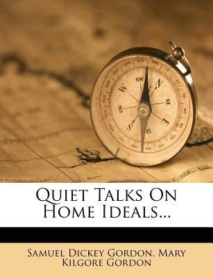 Quiet Talks on Home Ideals... 1275272606 Book Cover