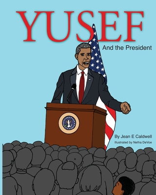 Yusef and the President 1672380979 Book Cover