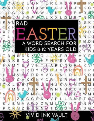 Rad Easter - A Word Search for Kids 8-12 Years Old B08VFLYY3D Book Cover