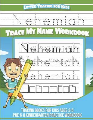 Nehemiah Letter Tracing for Kids Trace my Name ... 1721949186 Book Cover