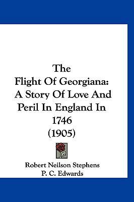 The Flight Of Georgiana: A Story Of Love And Pe... 1160010951 Book Cover