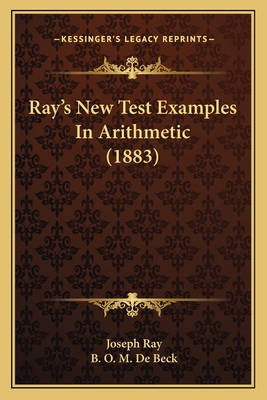 Ray's New Test Examples In Arithmetic (1883) 1164882864 Book Cover