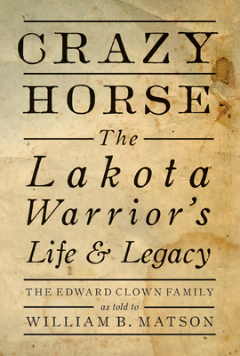 Crazy Horse - Paperback: The Lakota Warrior's L... 1423657977 Book Cover