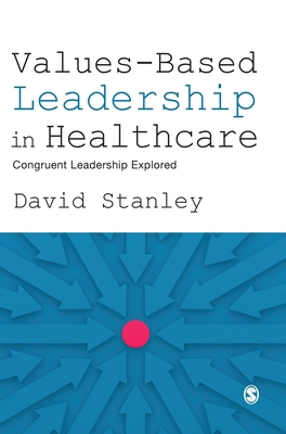 Values-Based Leadership in Healthcare: Congruen... 1526487640 Book Cover