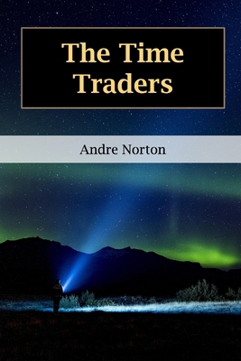 The Time Traders B08C8RW8BB Book Cover