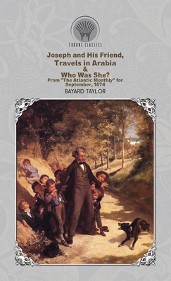 Joseph and His Friend, Travels in Arabia & Who ... 9390194458 Book Cover