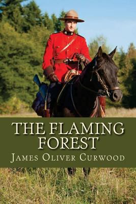 The Flaming Forest 1537237772 Book Cover