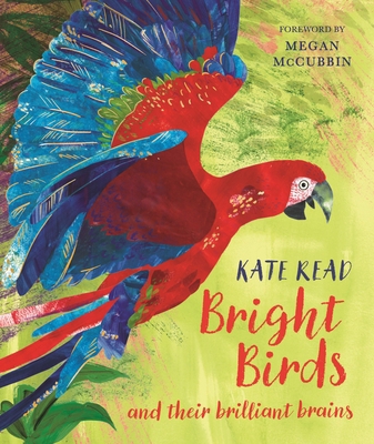Bright Birds: And Their Brilliant Brains 1529088186 Book Cover