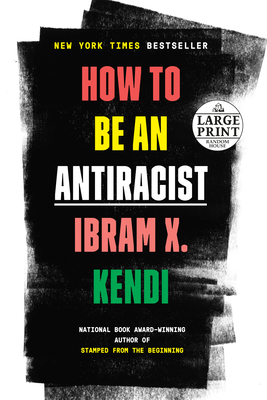 How to Be an Antiracist [Large Print] 0593396804 Book Cover