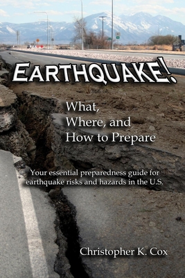 Earthquake! What, Where, and How to Prepare: Yo... 173301862X Book Cover