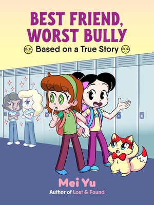 Best Friend, Worst Bully 1454959932 Book Cover