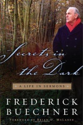 Secrets in the Dark: A Life in Sermons 0060842482 Book Cover