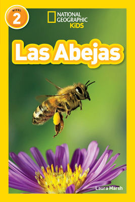 National Geographic Readers: Las Abejas (L2) [Spanish] 1426337337 Book Cover