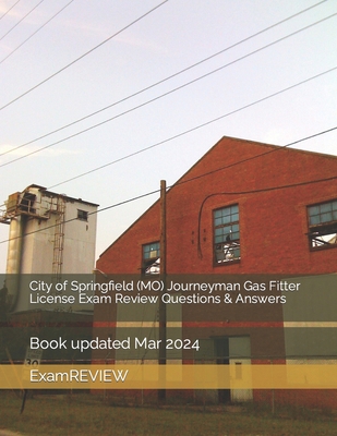 City of Springfield (MO) Journeyman Gas Fitter ... B0CYQYBD67 Book Cover
