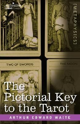 The Pictorial Key to the Tarot 1602066787 Book Cover
