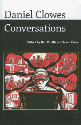 Daniel Clowes: Conversations 1604734418 Book Cover