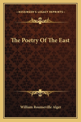 The Poetry Of The East 1162743492 Book Cover