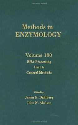 RNA Processing Part a: General Methods Volume 180 0121820815 Book Cover