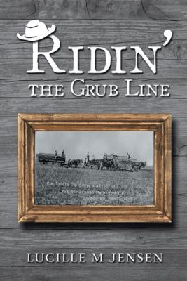 Ridin' the Grub Line 1512778877 Book Cover