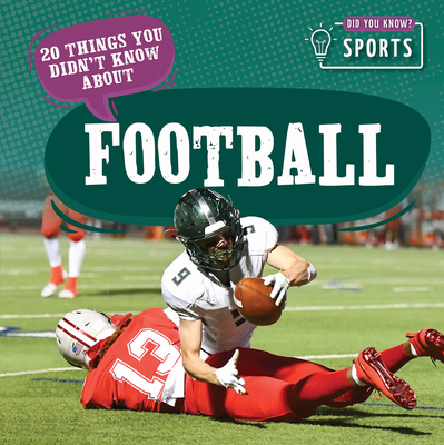 20 Things You Didn't Know about Football 1499450362 Book Cover