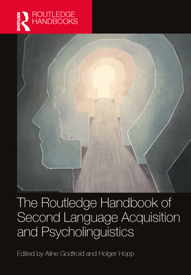 The Routledge Handbook of Second Language Acqui... 1032372931 Book Cover
