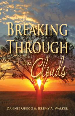 Breaking Through the Clouds 1939748917 Book Cover