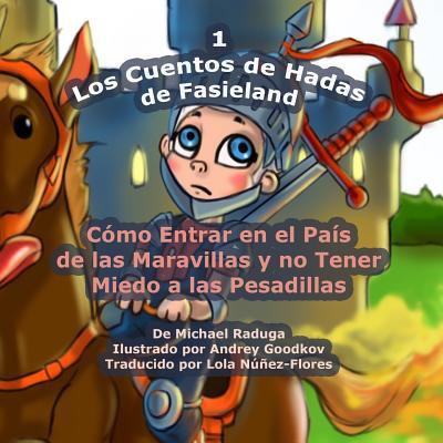 Los Cuentos de Hadas de Fasieland - 1: Cómo Ent... [Spanish] 1500901458 Book Cover