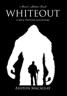Whiteout: A Nick Ventner Adventure 0998021148 Book Cover