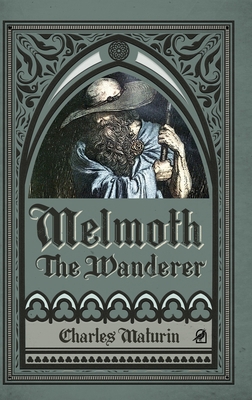Melmoth the Wanderer (Illustrated and Annotated) [Large Print] 1838047360 Book Cover