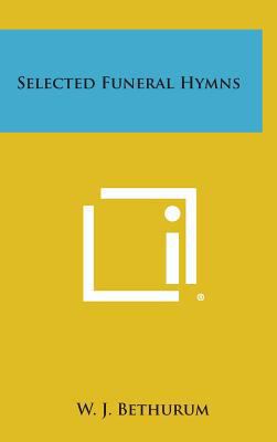 Selected Funeral Hymns 1258802112 Book Cover