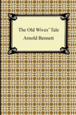 The Old Wives' Tale 1420942611 Book Cover