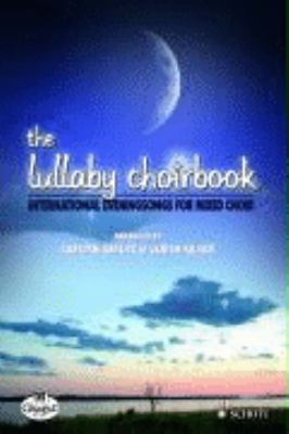 The Lullaby Choirbook: Book Only 3795757770 Book Cover