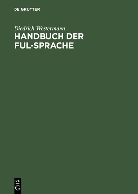 Handbuch der Ful-Sprache [German] 3111151492 Book Cover