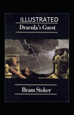Dracula's Guest Illustrated B092PKRH16 Book Cover